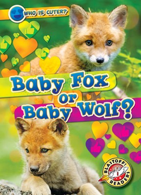 Baby Fox or Baby Wolf? by Christina Leaf: New