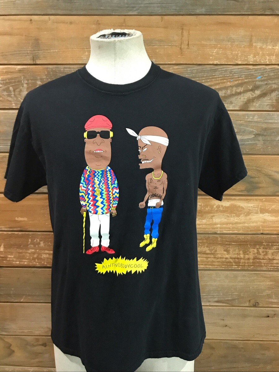 Aintnobodycool Tupac Shakur Biggie Smalls Beavis Butthead T Aintnobodycool Tupac Shakur Biggie Smalls Beavis Butthead T
