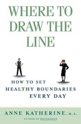Where to Draw the Line: How to Set Healthy Boundaries Every Day - VERY GOOD