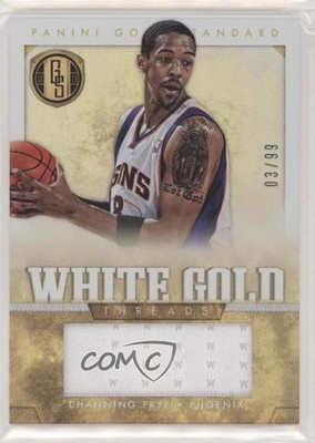 2012-13 Panini Gold Standard White Gold Threads 3/99 Channing Frye #9 0q0