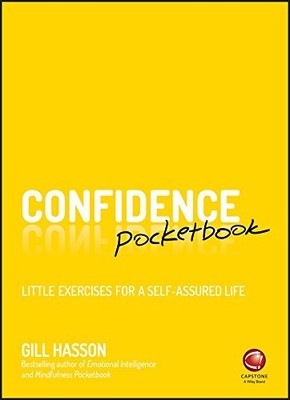 Confidence Pocketbook: Little Exercises for a Self-Assured Life, Hasson, Gill, U