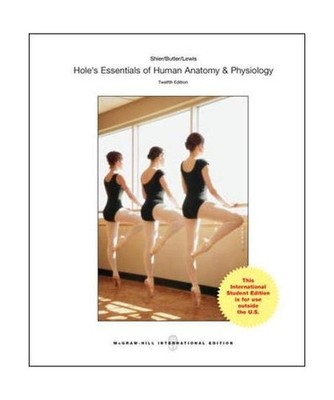 Hole's Essentials of Human Anatomy and Physiology, David Shier, Jackie Butler, R