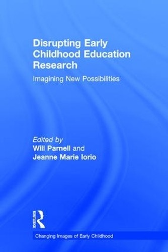 Disrupting Early Childhood Education Research - 9781138839106