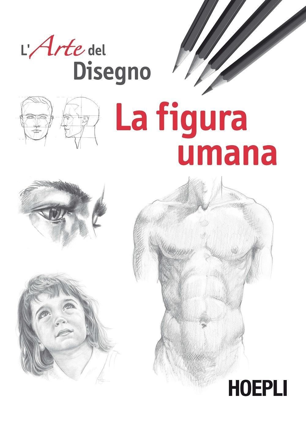 Libri Figura Umana. Esercizi. L'arte Del Disegno (La) - Immagine 3