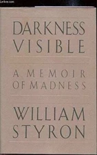 Darkness Visible: A Memoir of Madness - Hardcover - ACCEPTABLE