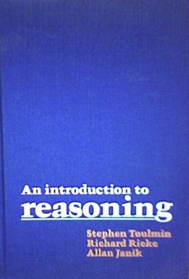 AN INTRODUCTION TO REASONING By Stephen Toulmin & Richard Rieke - Hardcover