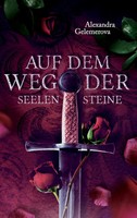 Auf Dem Weg Der Seelensteine Alexandra Gelemerova Taschenbuch Auf Dem Weg 488 S.