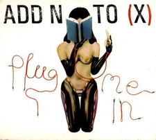 Add N To - Plug Me In - New CD - V6073z
