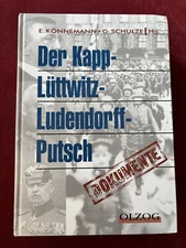Erwin Könnemann; Gerhard Schulz (eds.): Kapp-Lüttwitz-Ludendorff putsch documents