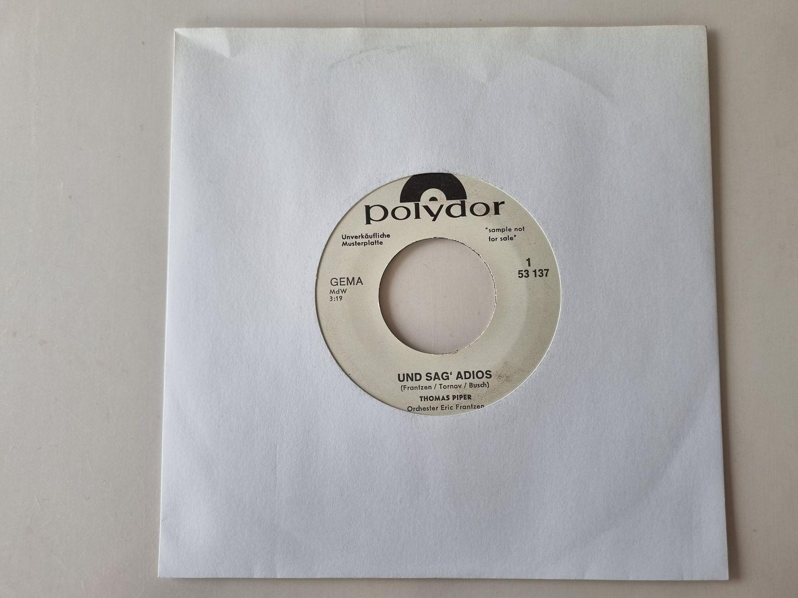 7"" Single Thomas Piper - Und sag' adios Vinyl Germany PROMO