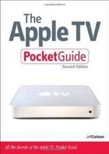 APPLE TV POCKET GUIDE, THE (2ND EDITION) By Jeff Carlson *Excellent Condition*