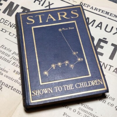 1910 British Star Illustrated Book STARS SHOWN TO THE CHILDREN