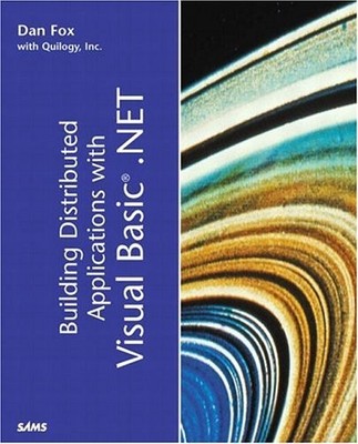 BUILDING DISTRIBUTED APPLICATIONS WITH VISUAL BASIC.NET By Dan Fox **Excellent**