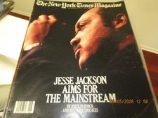 The New York Times Magazine, Nov 29,1987, Jesse Jackson Aims For The Mainstream.