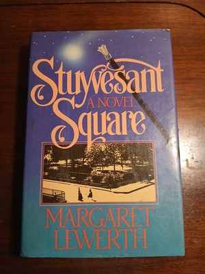 Stuyvesant Square by Margaret Lewerth 1987 HCDJ First Edition