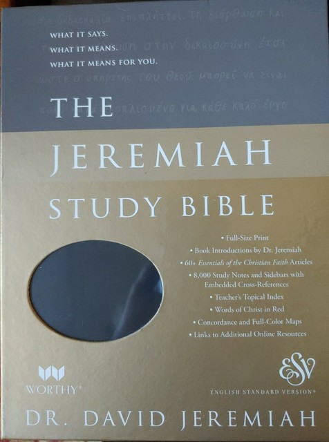 The Jeremiah Study Bible ESV What It Says What It Means What It