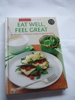 Healthy Kitchen - Eat Well, Feel Great