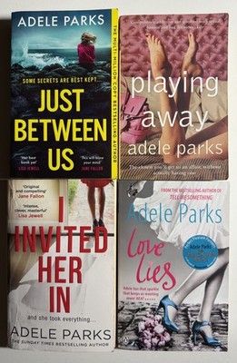 Adele Parks 4 Paperback Books Bundle Invited Her In, Love Lies, Playing Away etc