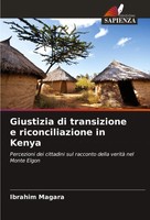 Giustizia Di Transizione E Riconciliazione In Kenya Ibrahim Magara Taschenbuch