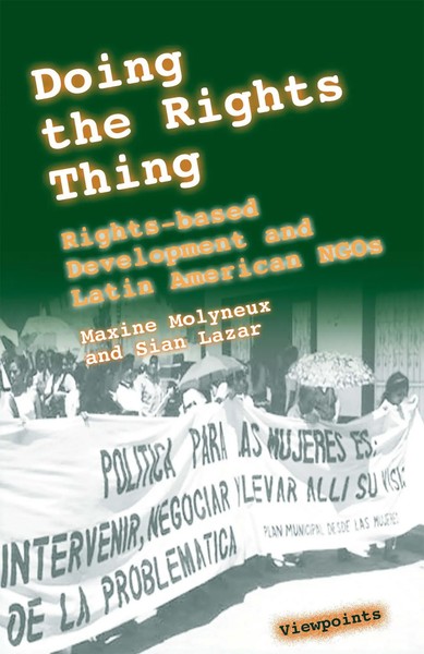 Doing The Rights Thing | Rights-Based Development And Latin American Ngos | Buch-image