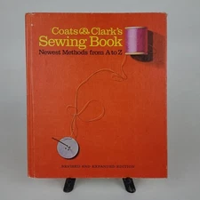 Coats & Clark's Sewing Book Newest Methods 1967 Vintage Hardcover Third Edition