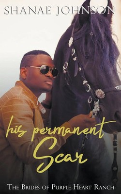 His Permanent Scar Shanae Johnson Taschenbuch Kartoniert / Broschiert Englisch