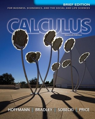 Calculus for Business, Economics, and the Social and Life Sciences, Brief Versio
