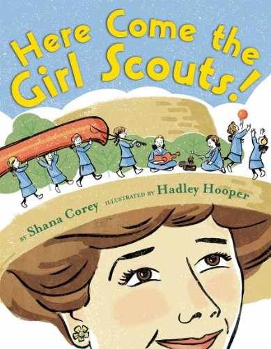 Here Come the Girl Scouts!: The - Hardcover, by Corey Shana - Very Good b