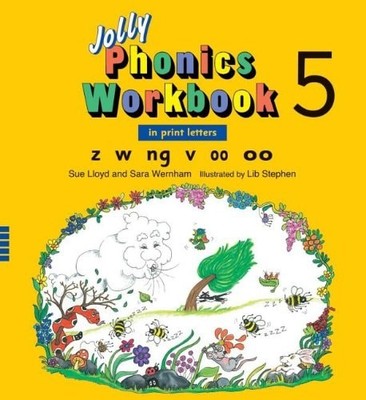 Jolly Phonics Workbook 5: In Print Letters, Z W Ng V Short oo Long oo by Lloyd,
