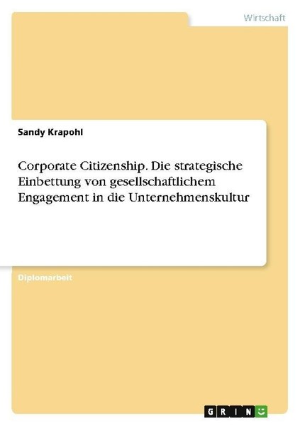 Corporate Citizenship. Die Strategische Einbettung Von Gesellschaftlichem Engage-image