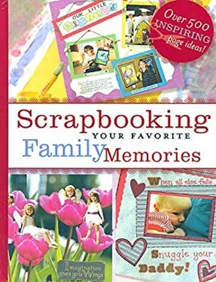 Scrapbooking Your Favorite Family Memories Hardcover Michele Gerb