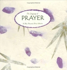 The Language of Prayer: A Blue Mountain Arts Collection by A Blue Mountain Arts