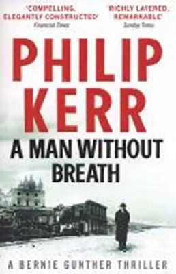 Man Without Breath (Bernie Gunther Mystery 9) - Kerr, Philip