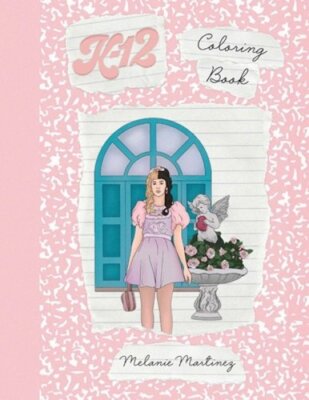 K-12 Coloring Book by Melanie Martinez: New