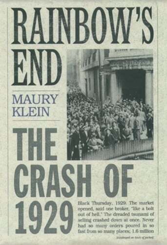 Rainbow's End: The Crash of 1929 by Maury Klein: Used