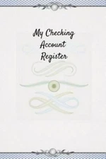 My Checking Account Register: 6 Column Payment Record Checkbook Ledger (Pocke...