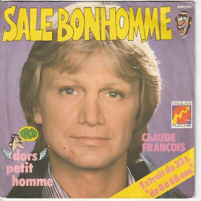 Claude Francois   Sale Bonhomme   Dors petit homme (La chevre griss)   7 -Single