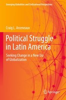Political Struggle In Latin America Craig L. Arceneaux