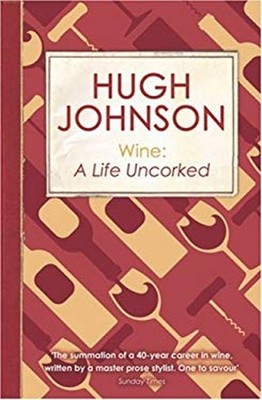 Wine : A Life Uncorked Paperback Hugh Johnson