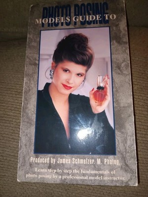 MODELS GUIDE TO PHOTO POSING BY JAMES SCHMELZER VHS TAPE ELITE VIDEO PRODUCTIONS