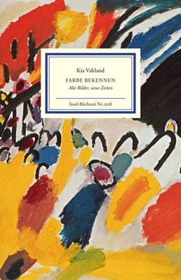 Farbe bekennen Alte Bilder, neue Zeiten | Ein neuer Blick auf berühmte Gemäld...
