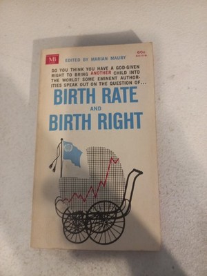 Birth Rate and Birth Right Paperback   1963 by Marian Maury (Editor)