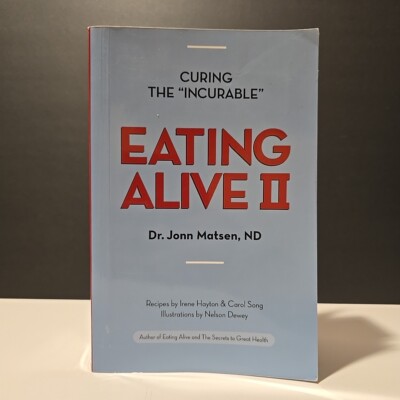 Eating Alive II: Ten Easy Steps to Following the Eating Alive System