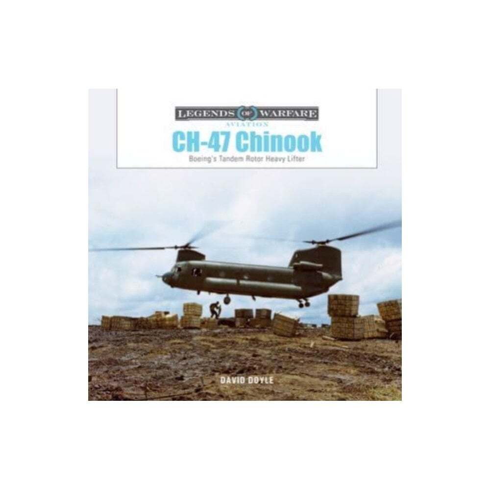 Legends of Warfare: CH-47 Chinook - Boeing's Tandem-Rotor Heavy Lifter