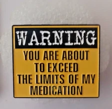 FUNNY SAYING-ENAMEL PIN-SHIP ALL THE PINS YOU BUY FOR $4.99-VISIT OUR STORE