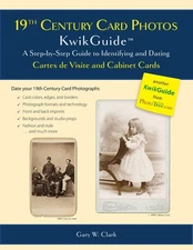 19th Century Card Photos KwikGuide: A Step-by-Step Guide to Identifying and ...