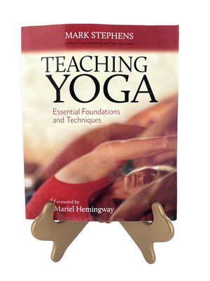 Teaching Yoga : Essential Foundations and Techniques by Mark Stephens (2010,...