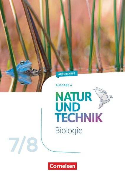 Thumbnail - Natur Und Technik 7./8. Schuljahr: Biologie - Ausgabe A - Arbeitsheft