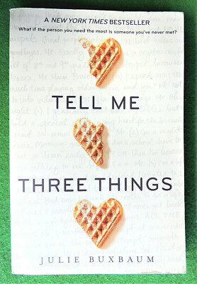 Tell Me Three Things by Julie Buxbaum (2017, Trade Paperback) Romance Brand New