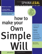 HOW TO MAKE YOUR OWN SIMPLE WILL By Mark Warda *Excellent Condition*
